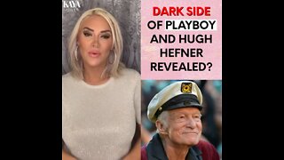 DARK SIDE OF PLAYBOY AND HUGH HEFNER REVEALED?