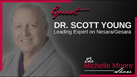 The Michelle Moore Show: Dr. Scott Young 'NESARA/GESARA & The Global Currency Reset' June 16, 2023