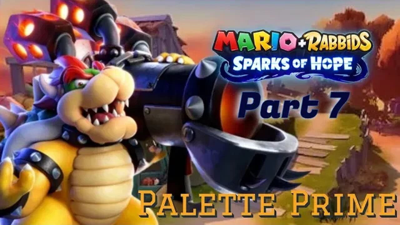 Mario + Rabbids: Sparks of Hope Playthrough Part 6 Palette Prime