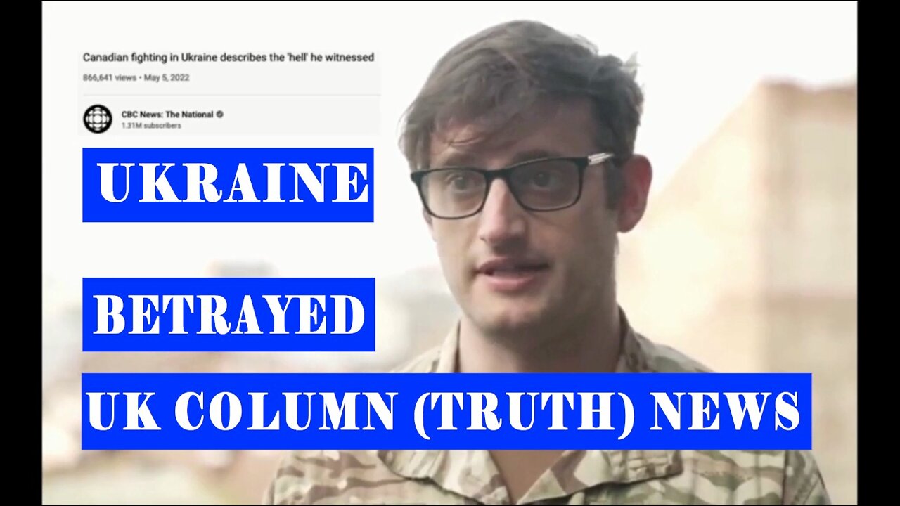 UK Column (Truth) News - 9th May 2022, Ukraine Betrayed.