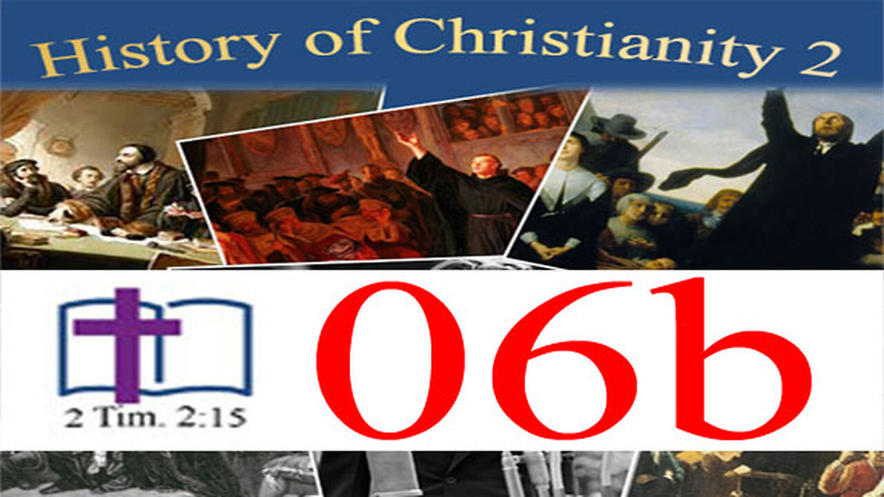 History of Christianity 2 - 06b: The Puritans