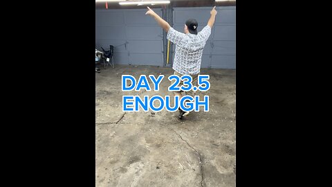 DAY 23.5