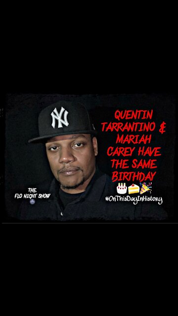 Quentin Tarantino & Mariah Carey Have The Same Birthday 🥳🎂🍰 #FunFact #OnThisDayInHistory
