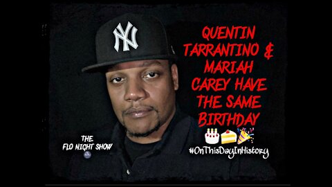 Quentin Tarantino & Mariah Carey Have The Same Birthday 🥳🎂🍰 #FunFact #OnThisDayInHistory