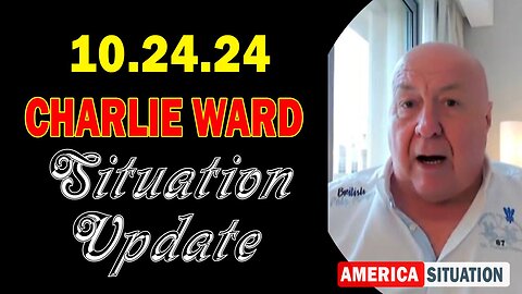 Charlie Ward Situation Update Oct 24: "Charlie Ward Daily News With Paul Brooker & Drew Demi"