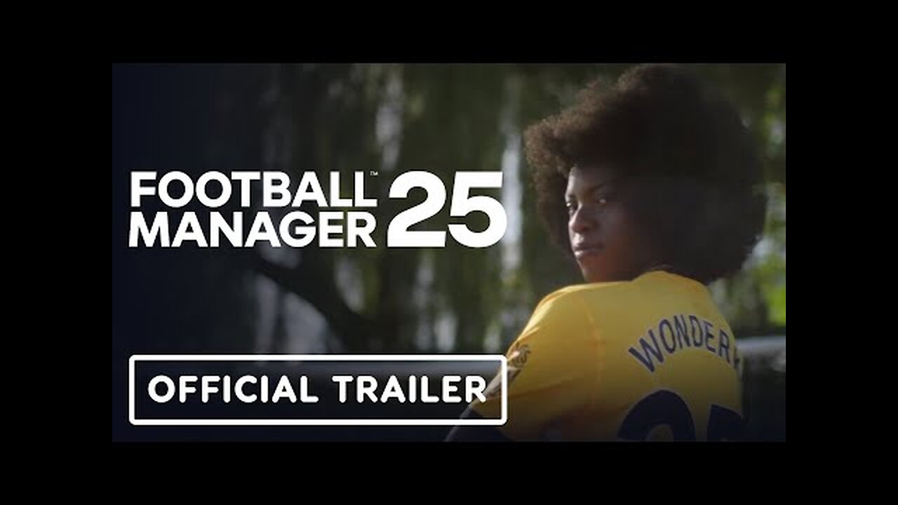 Football Manager 2025 - Official Announcement Trailer