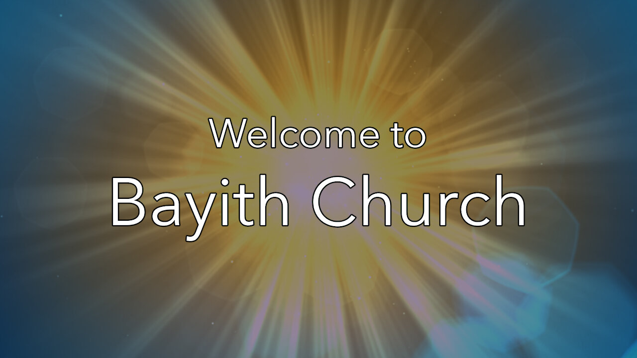 Bayith Church Archive: November 17, 2019