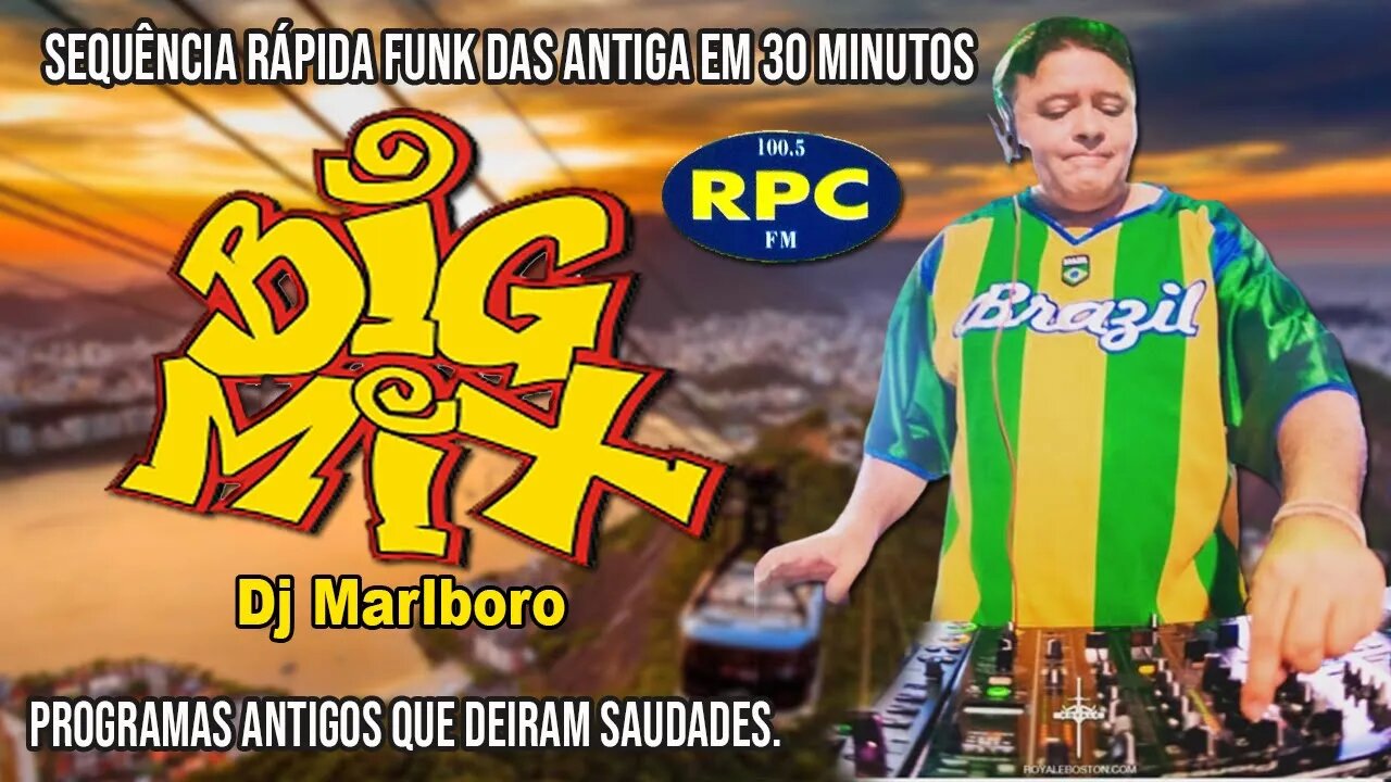 DJ Marlboro Mixagens Rápidas Funk das Antigas