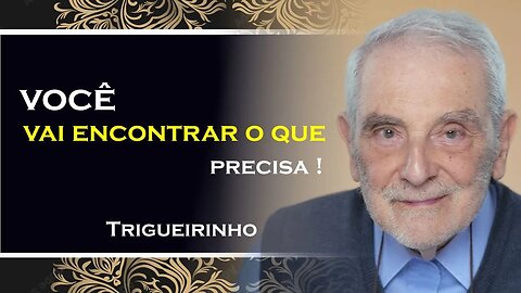 O PADRÃO JÁ ESTA EM VOCÊ, TRIGUEIRINHO