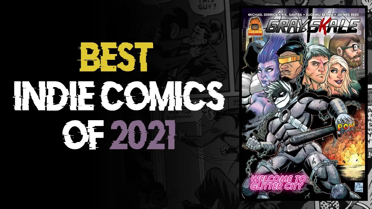 BEST INDIE COMICS of 2021: Grayskale