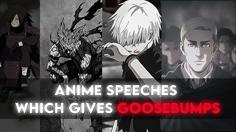 My Favourite Anime Speeches 02 | Which Will Surely Gives Goosebumps 🥶