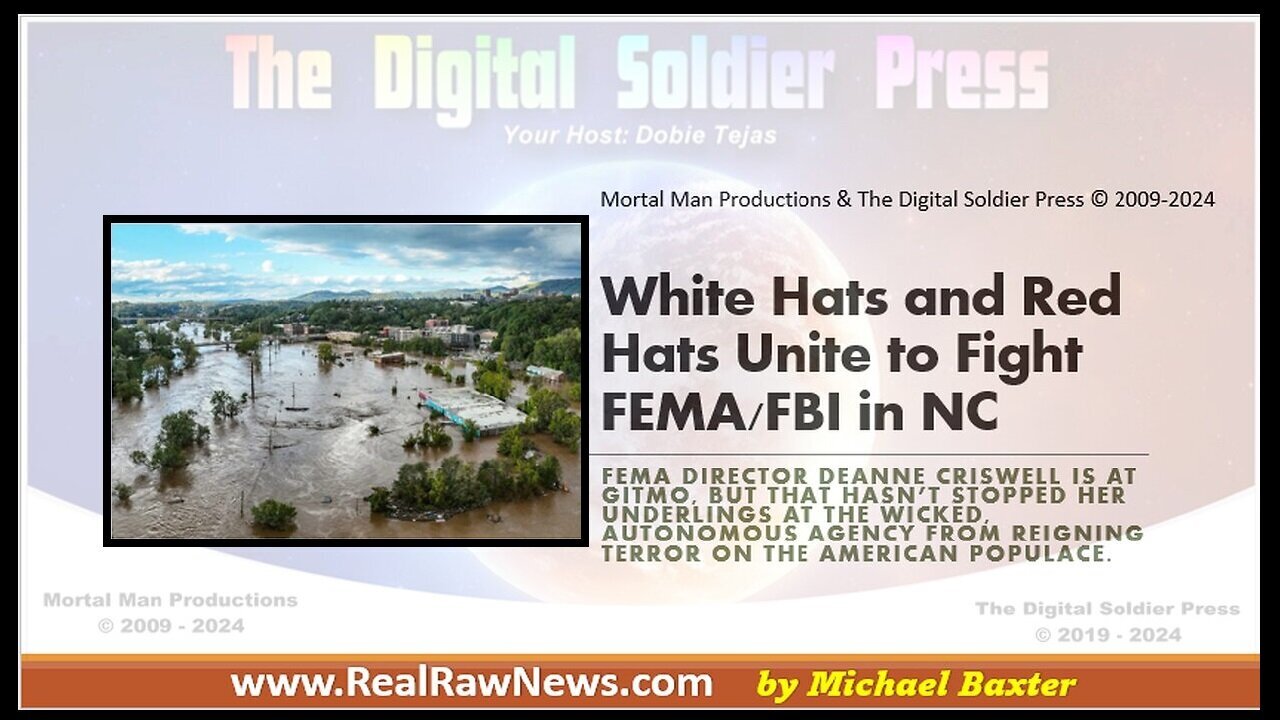 White Hats And Red Hats Join Forces Against FEMA - FBI Brigands In NC - 10/11/24..