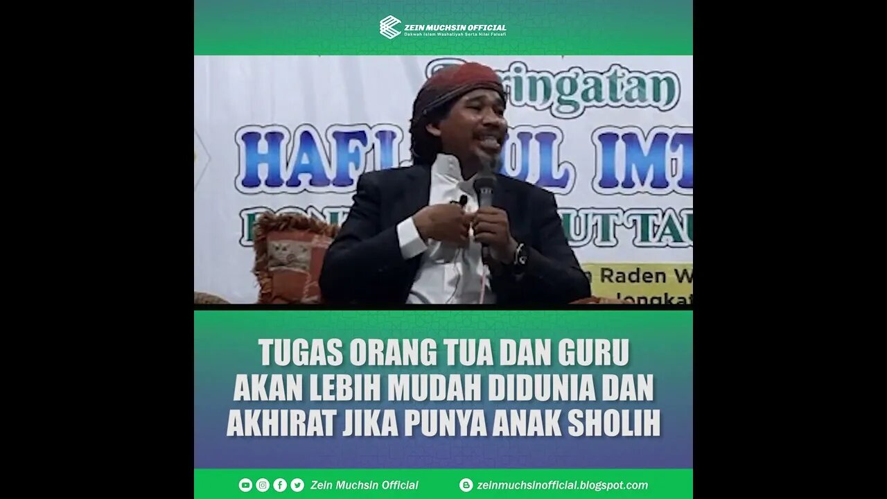 Anak Sholih Akan Memudahkan Tugas Orang Tua di Dunia dan Akhirat - Ustadz Zein Muchsin