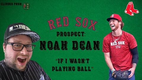 Talking To Boston Red Sox Prospect Noah Dean About If He Wasn't Playing Ball [Player Interview]