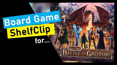 🌱ShelfClips: Battle for Greyport: Chaos in Copperforge (Short Board Game Preview)