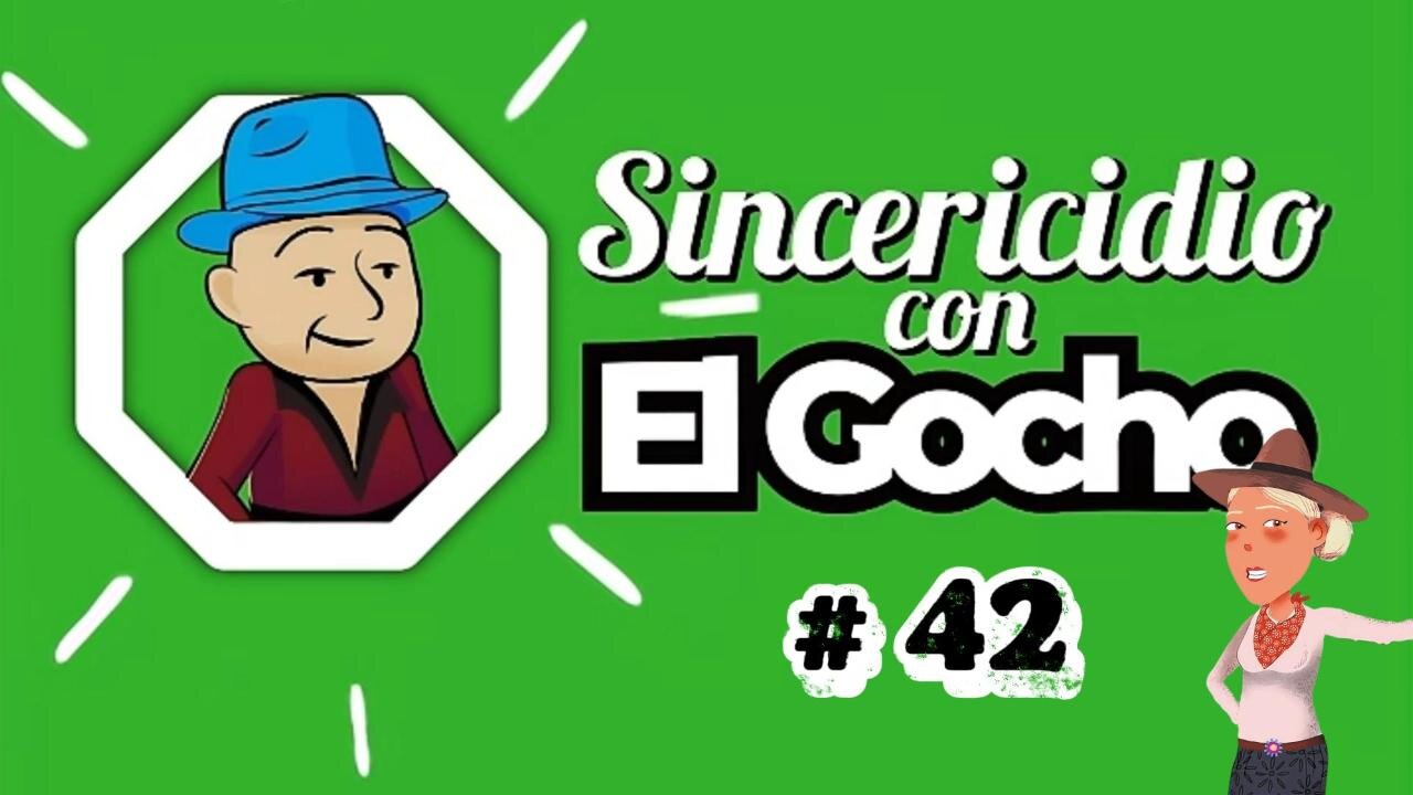 [12NOV2024] SINCERICIDIO CON EL GOCHO # 42 [GOCHO.OFICIAL]