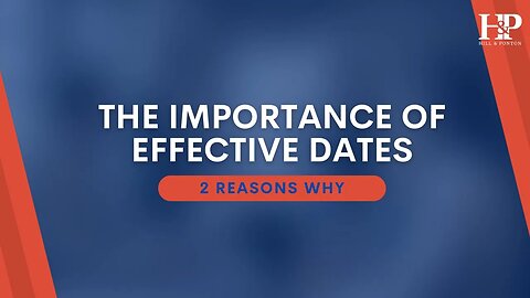 Why Are Effective Dates Important?