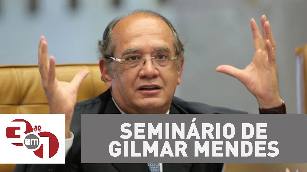 Patrocinadores de seminário do ministro Gilmar Mendes tem ações no STF