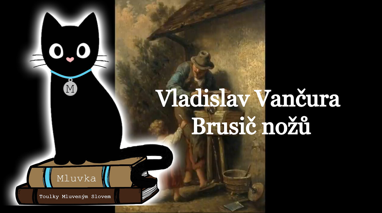 Vladislav Vančura - Brusič nožů (Povídka) (Mluvené slovo CZ)