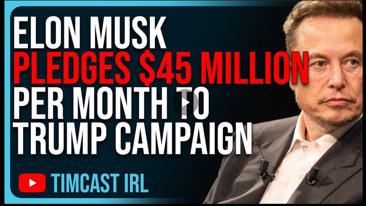 Elon Musk PLEDGES $45 MILLION Per Month To Trump Campaign After Trump SURVIVES Assassination Attempt