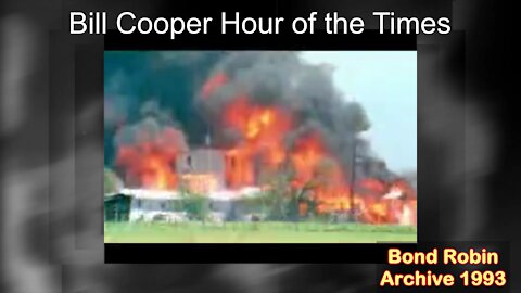 William Bill Cooper Exposes the WACO Government Created Massacre