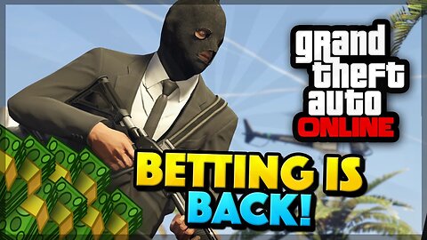 GTA 5 Online BETTING IS BACK & MILLIONS IN MINUTES PATCHED! (GTA 5 Gameplay)