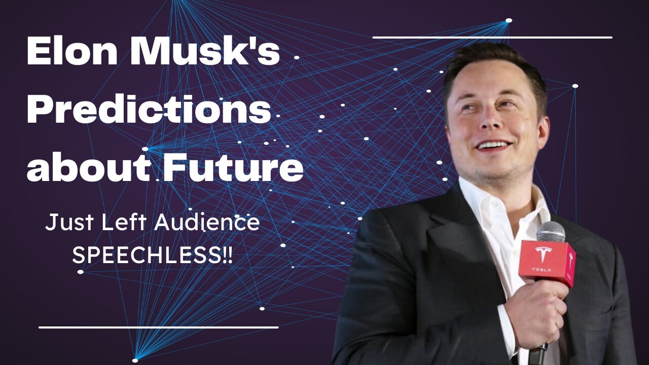 Elon Musk's predictions about the future Just Left Audience SPEECHLESS!!