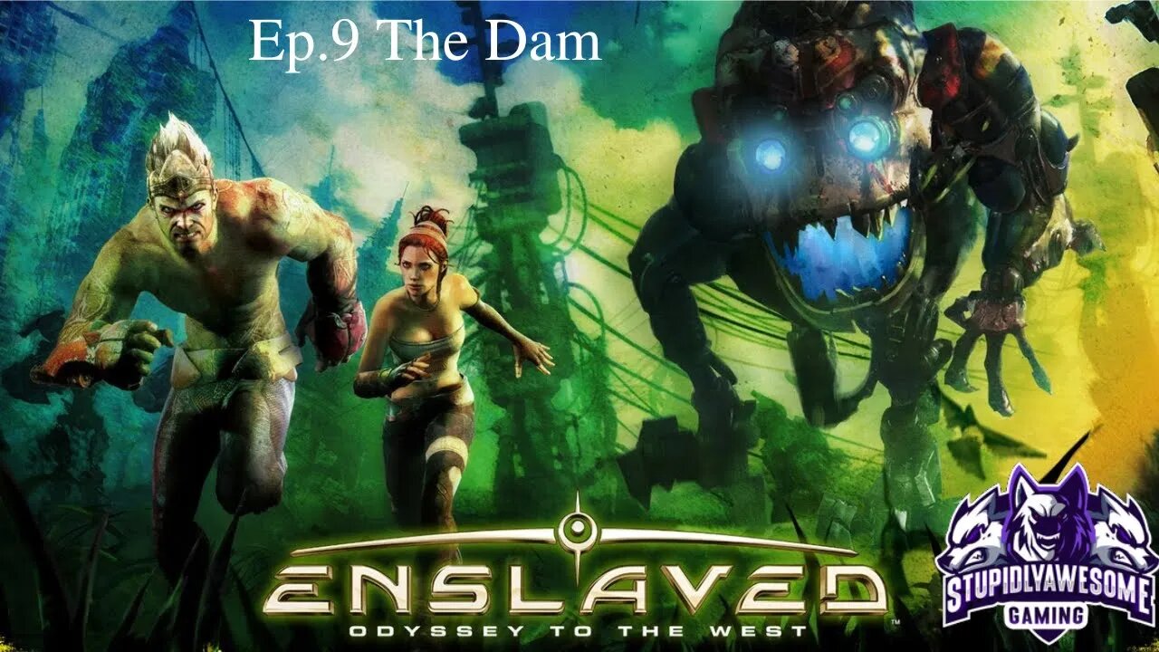 Enslaved Odyssey to the West ep.9 The Dam