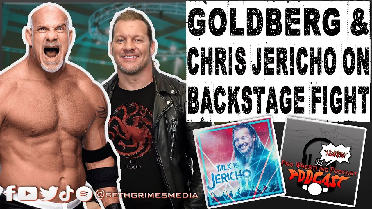 Goldberg and Chris Jericho on Backstage Fight | Clip from Pro Wrestling Podcast Podcast | #goldberg