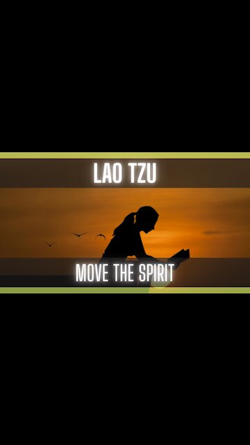 Quotes For The Day 028: Quotes from Lao-Tzu. [Inspirational Quotes]