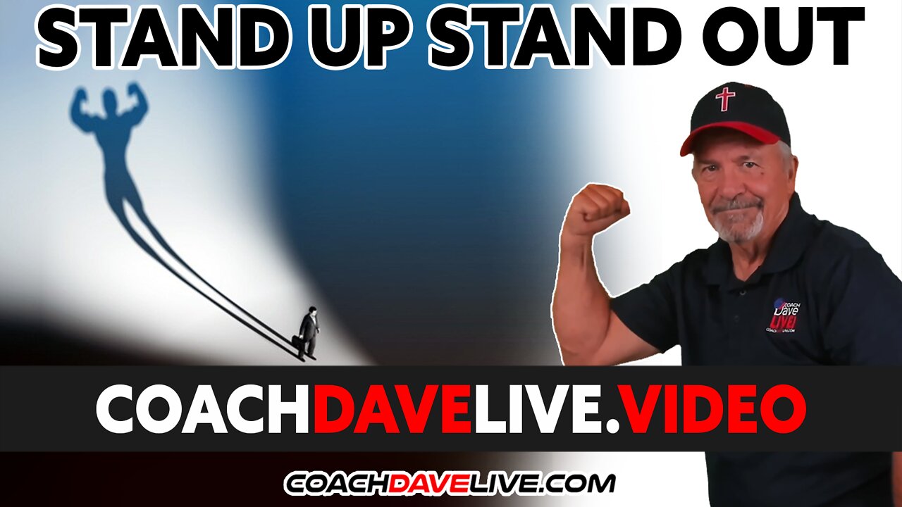 Coach Dave LIVE | 3-24-2022 | STAND UP STAND OUT