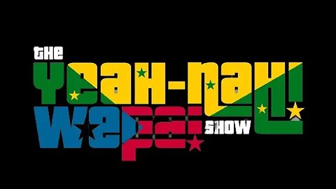 The Yeah-Nah Wepa Show Episode 96