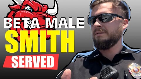 Beta Male Smith, revenue collecting for another victimless infraction￼; GETS SERVED