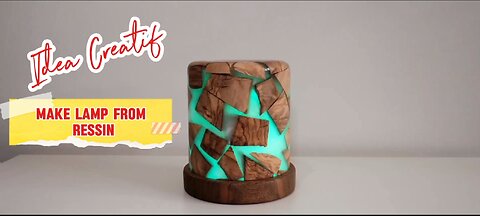 IDEA CREATIF MAKE LAMP RESSIN FROM WOOD