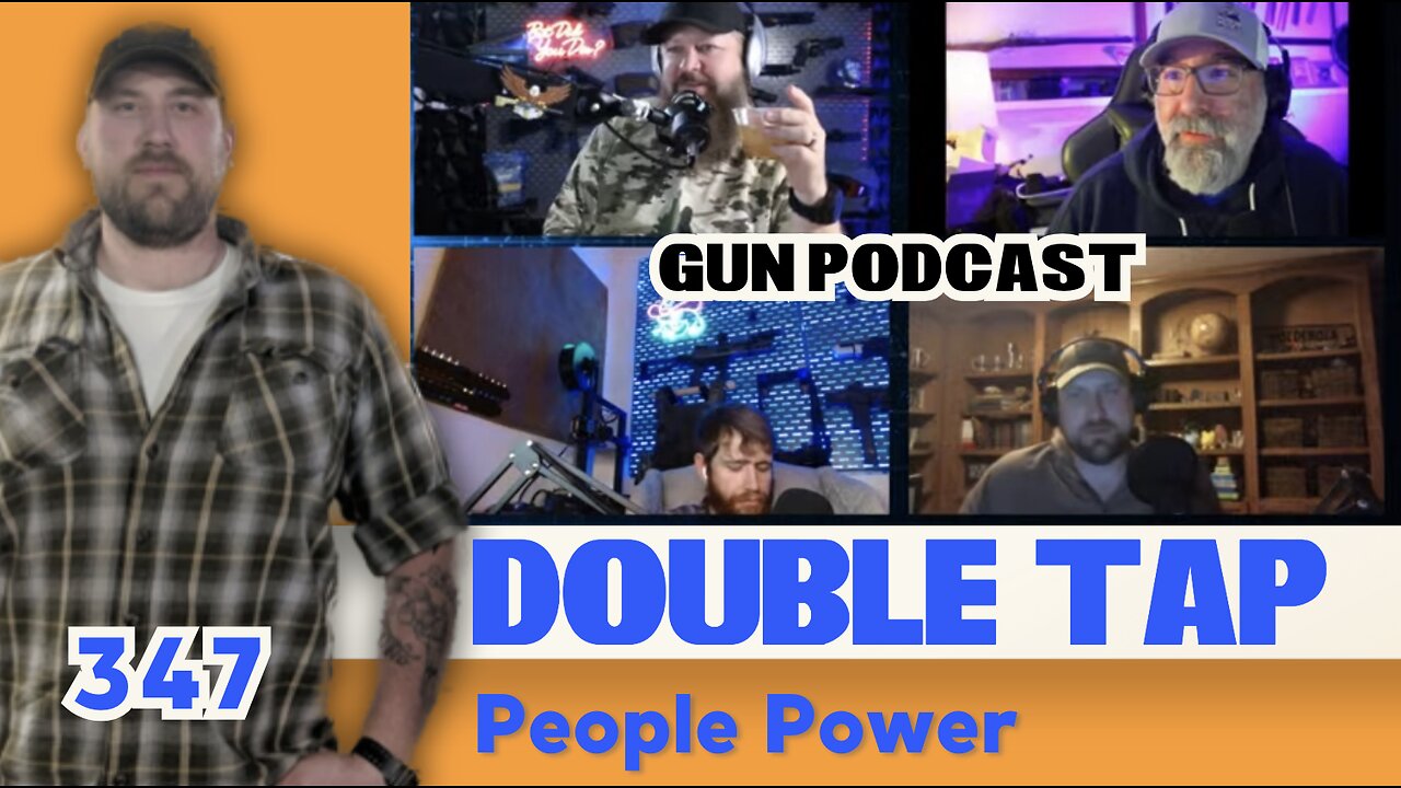 People Power - Double Tap 347 (Gun Podcast)