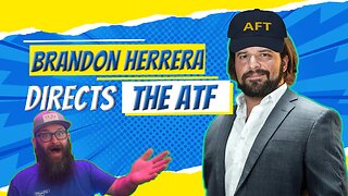 Brandon Herrera Vies Bid for ATF Director!