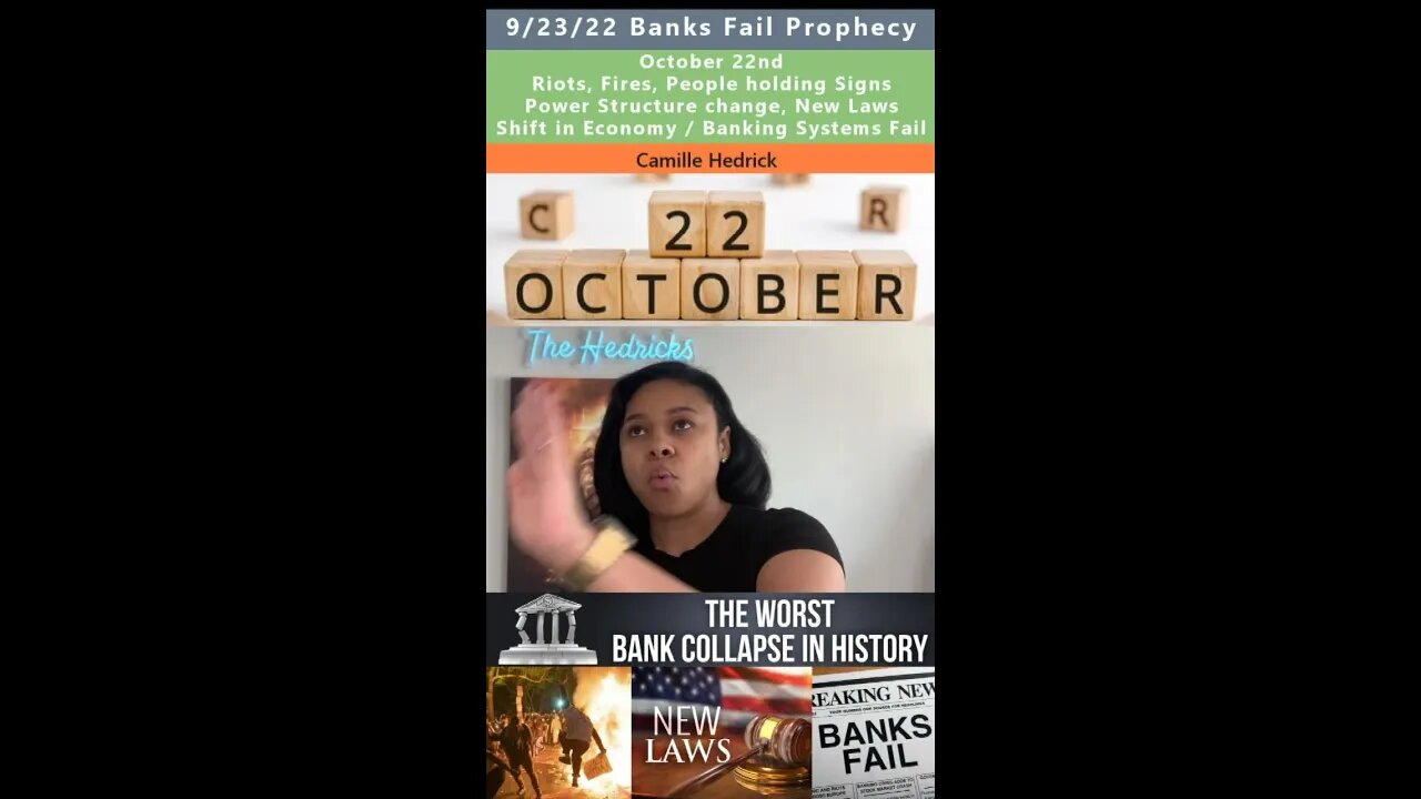 Banking Systems Fail in October, Riots, Economic Shift prophetic vision - Camille Hedrick 9/23/22