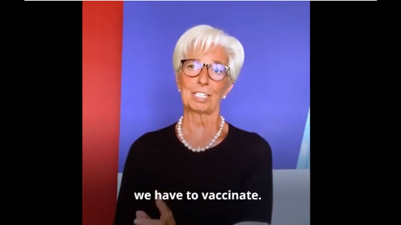 Christine Lagarde: "If we don't vaccinate the WHOLE world, it will come back to haunt us"