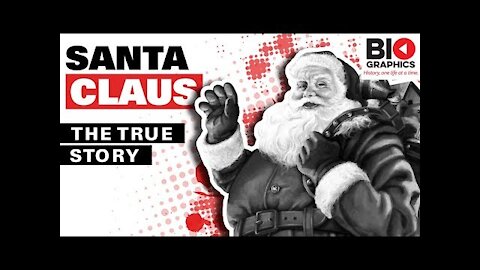 Santa Claus - The True Story