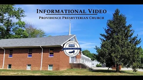 Welcome Video - Providence Presbyterian Church