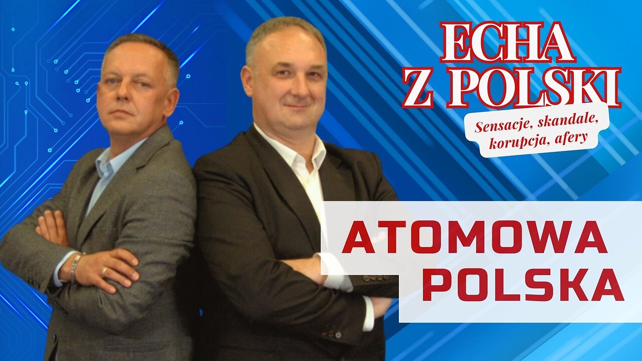 Atomowa Polska | Echa z Polski