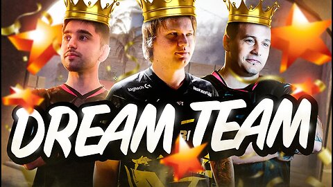 THE DREAM TEAM (ft. s1mple, D0cc, Loba)