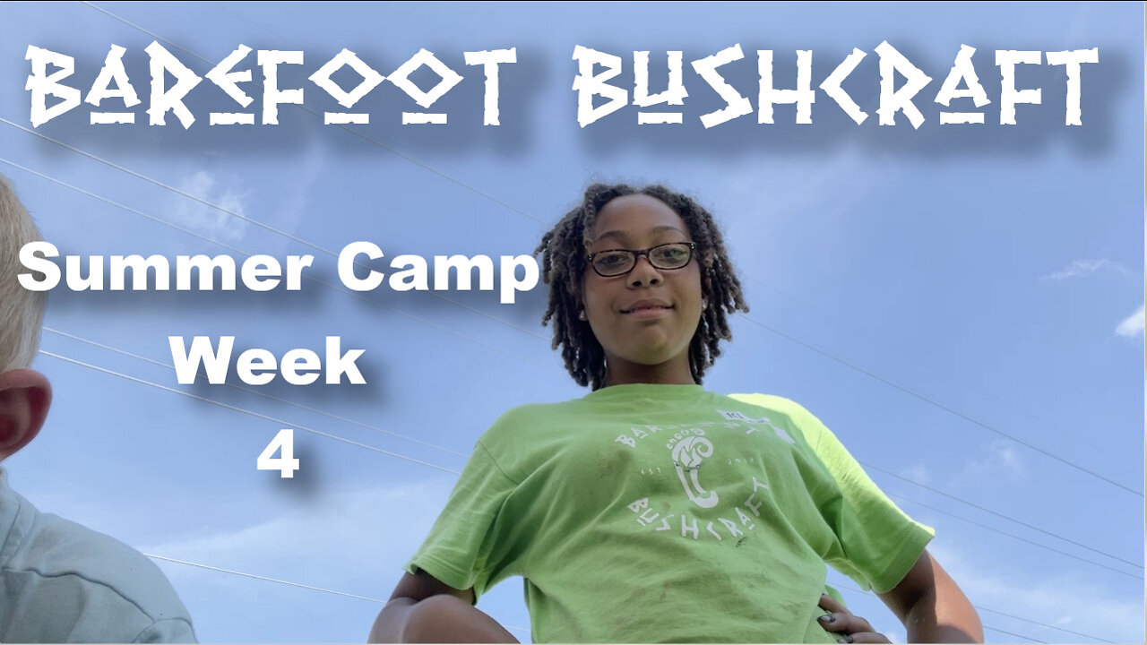 Summer Camp Week 4