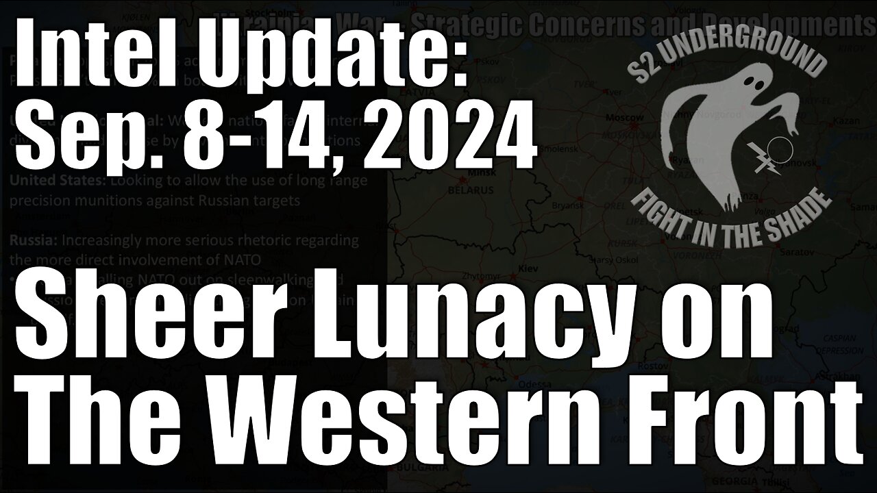 Intel Update - September 14 - Sheer Lunacy on the Western Front