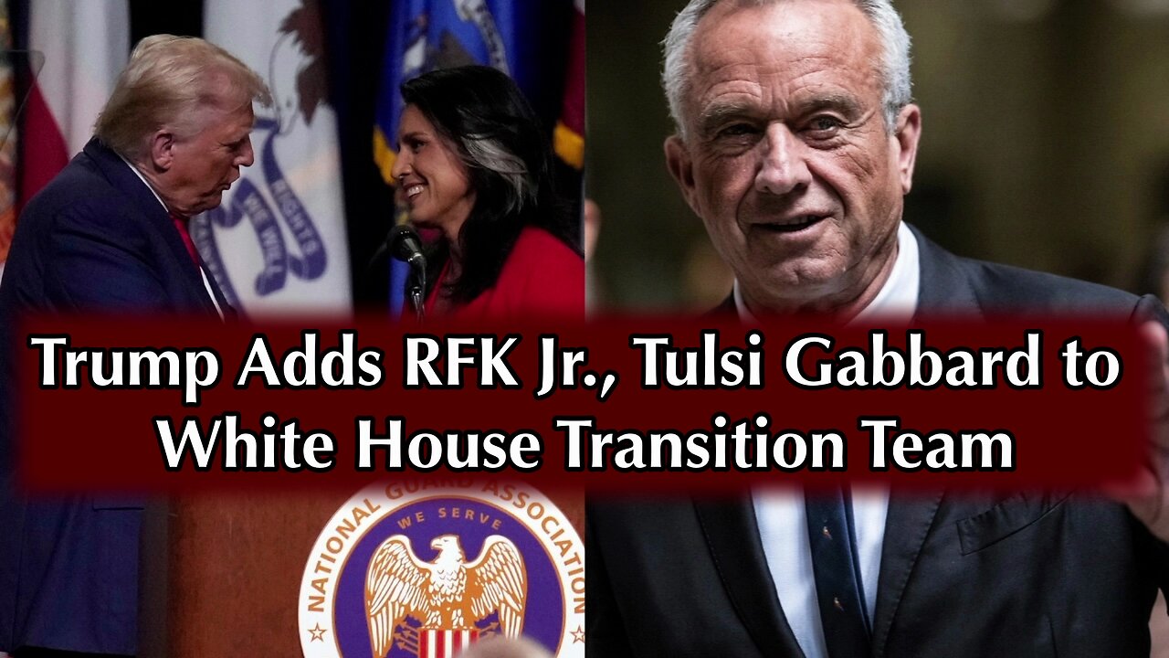 Trump Adds RFK Jr., Tulsi Gabbard to White House Transition Team