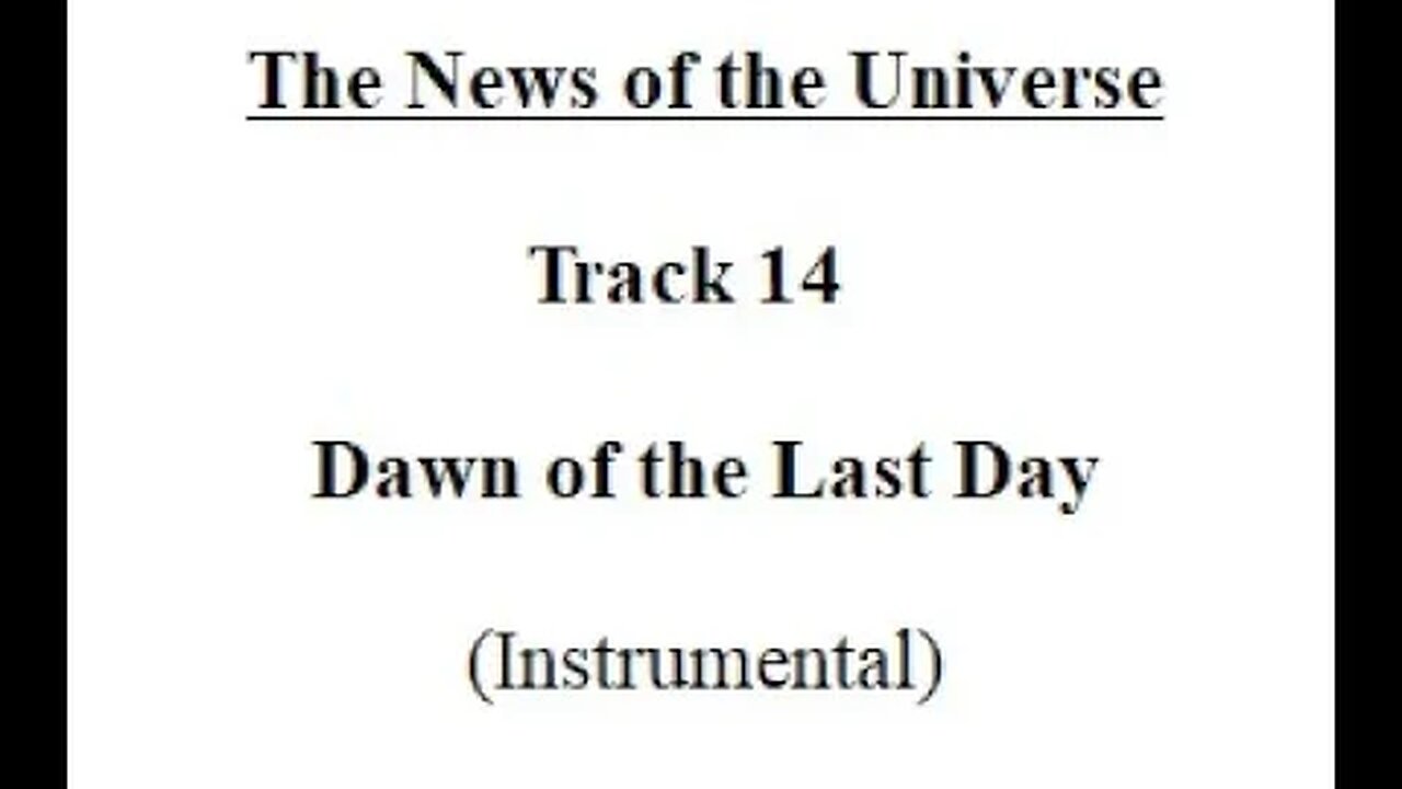 Track 14 Dawn Of The LastDay - The News of the Universe