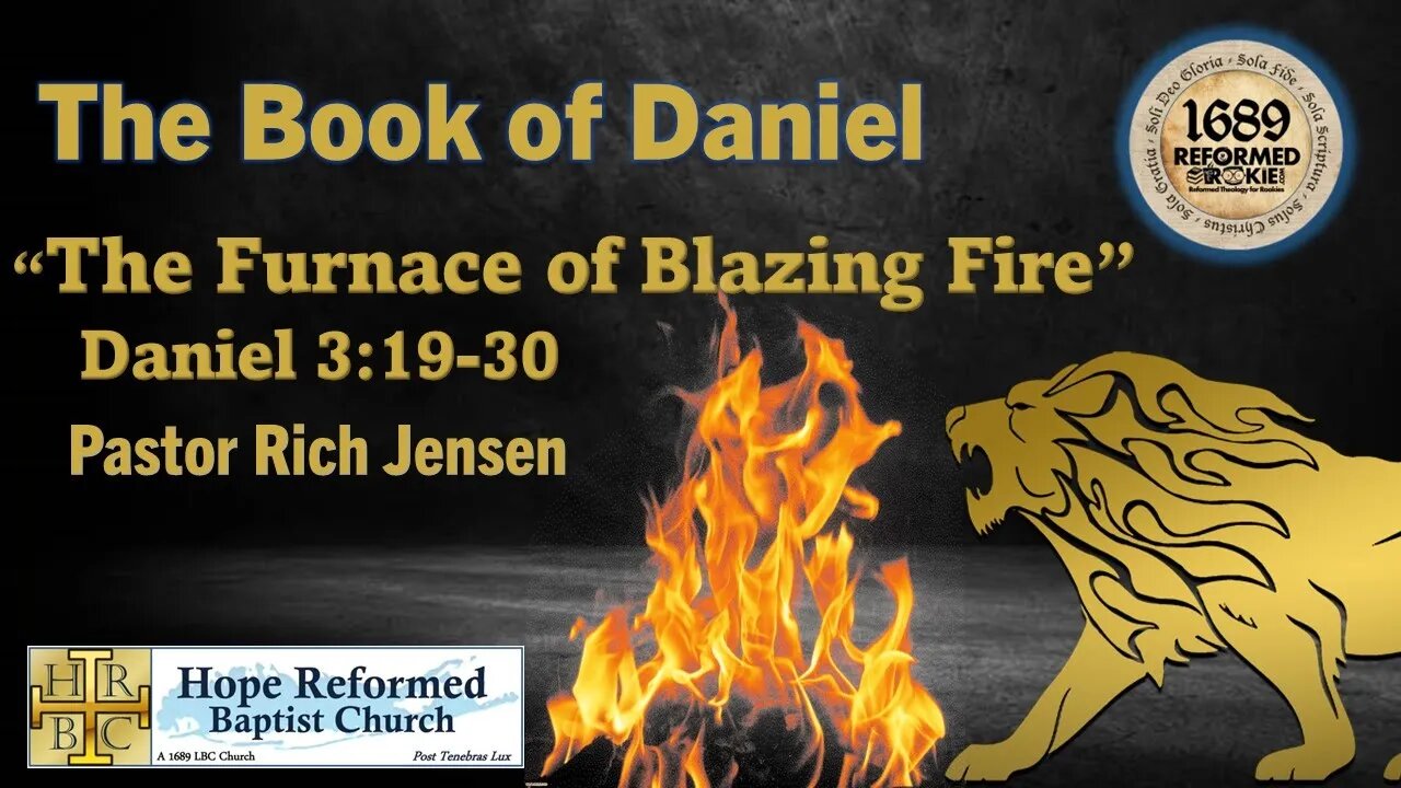 Daniel 3:19-30: The Furnace of Blazing Fire