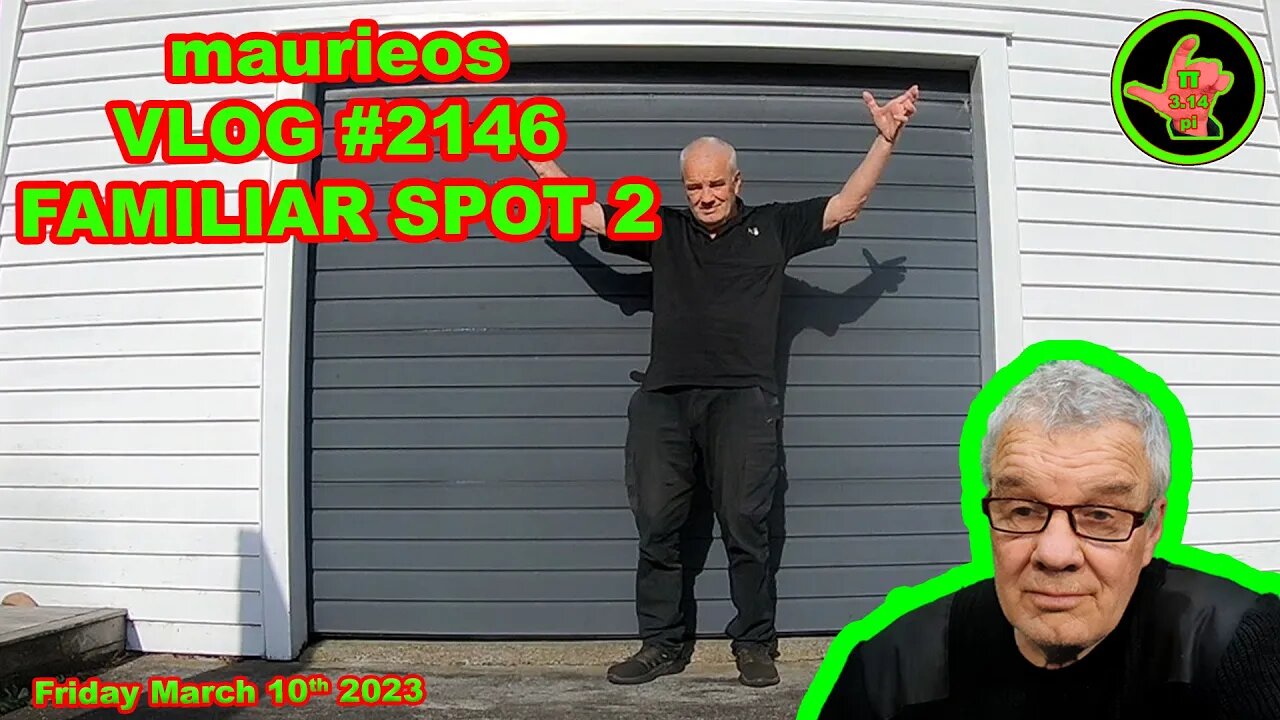 maurieos VLOG #2146 FAMILIAR SPOT 2