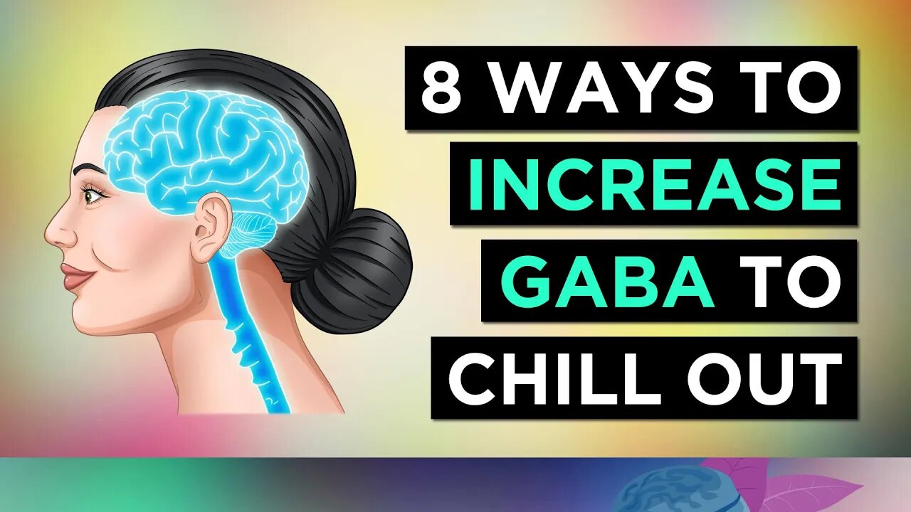 8 Ways To BOOST GABA In YOUR BRAIN