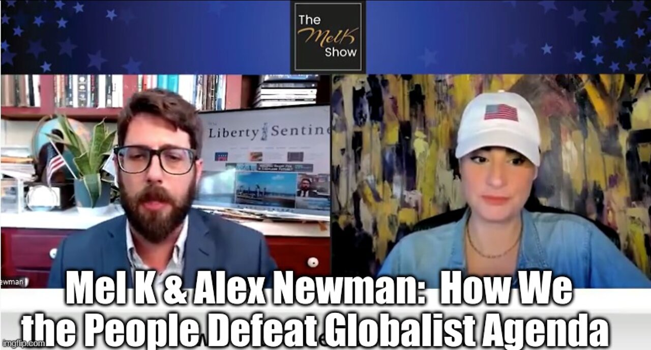 Mel K & Alex Newman: How We the People Defeat Globalist Agenda!